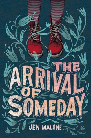 The Arrival of Someday (Hardcover)