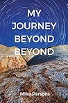 My Journey Beyond...