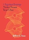 #AgainstTrump: Notes From Year One