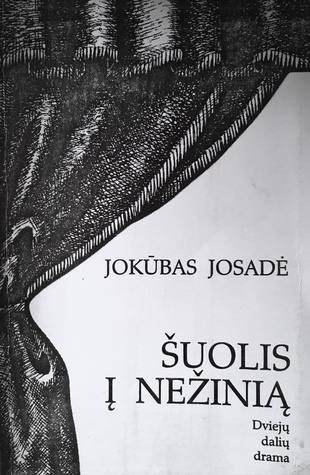 Šuolis į nežinią : dviejų dalių drama