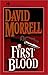 First Blood by David Morrell