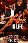 Hoe Is Life