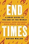 End Times: A Brie...