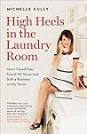 High Heels in the Laundry Room by Michelle Cully