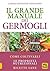 Il grande manuale dei germogli: Come coltivarli, le proprietà nutrizionali e le ricette sane