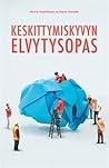 Keskittymiskyvyn elvytysopas