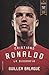 Cristiano Ronaldo. La biografía