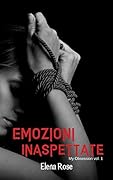 Emozioni Inaspettate: My Obsession 1