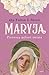 Maryja. Pierwsza miłość świata by Fulton J. Sheen