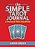 The Simple Tarot Journal: A...