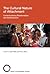 The Cultural Nature of Attachment: Contextualizing Relationships and Development (Strüngmann Forum Reports)
