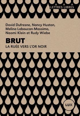 Brut, la ruée vers l'or noir (Paperback)