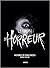 Le cinéma d'horreur : Histoires de films cultes