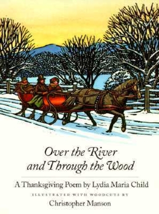 Over the River and Through the Wood: A Thanksgiving Poem