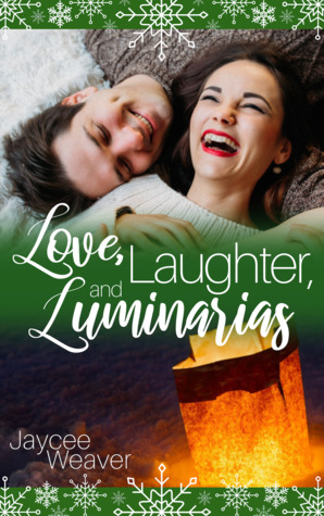 Love, Laughter, and Luminarias (Kindle Edition)