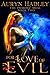 For Love of Evil by Auryn Hadley