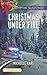 Christmas Under Fire (Mountie Brotherhood)