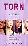 Torn (Looking For Ms Right #2)