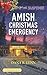 Amish Christmas Emergency by Dana R. Lynn Amish Christmas Emergency by Dana R. Lynn