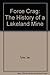 Force Crag: The History of a Lakeland Mine