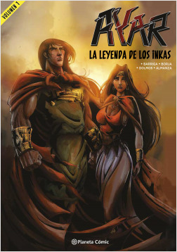 Ayar. La leyenda de los Inkas - Volumen 1 (Hardcover)