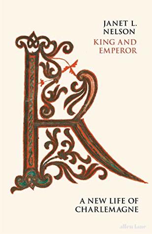 King and Emperor: A New Life of Charlemagne (Kindle Edition)