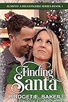 Finding Santa by Bridget E. Baker