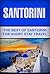 Santorini: The Best Of Sant...