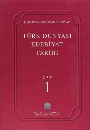 Türk Dünyası Edebiyat Tarihi 1.Cilt