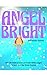 Angel Bright: It's Christma...