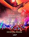 Todas las malditas veces que la tuve debajo de mí (Erótica) (Spanish Edition)