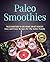 Paleo Smoothies to Lose Wei...