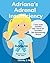 Adriana's Adrenal Insufficiency by Wendy J Hall