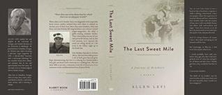 The Last Sweet Mile (Kindle Edition)