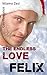 Felix: The endless love