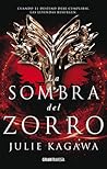 La sombra del zorro by Julie Kagawa