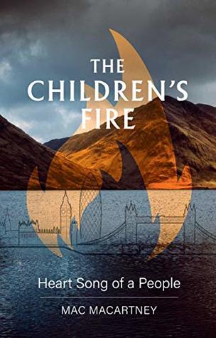 The Children's Fire: Heart song of a people