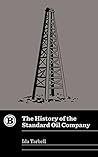 The History of the Standard Oil Company by Ida Tarbell