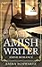 The Amish Writer by Emma Schwartz