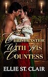 Christmastide With His Countess by Ellie St. Clair Christmastide With His Countess by Ellie St. Clair