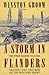 A Storm in Flanders: The Ypres Salient, 1914-1918: Tragedy and Triumph on the Western Front