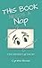 This Book Needs a Nap (This...