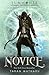 The Novice by Taran Matharu The Novice by Taran Matharu