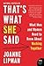 That's What She Said: What Men and Women Need To Know About Working Together – A Post-#MeToo Handbook for Gender Equity and Leadership