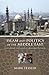 Islam and Politics in the Middle East by Mark Tessler