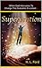 Supervention: When God Intervenes To Change The Outcome Supernaturally, It's called...