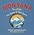 Montana for Kids: The Story...