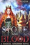 Stone and Blood by Marie  Robinson