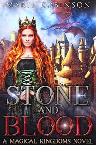 Stone and Blood (Magical Kingdoms, #2)