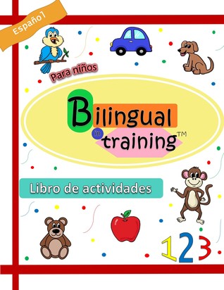 Bilingual in Training: Numbers and Colors Activity Book